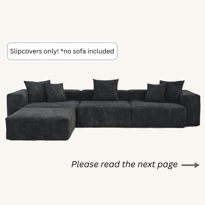 Slipcovers only! Corduroy 3-Seater Sectional in Obsidian