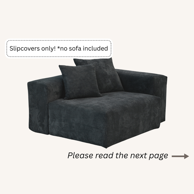 Slipcovers only! Corduroy L&R Facing Armrest in Obsidian