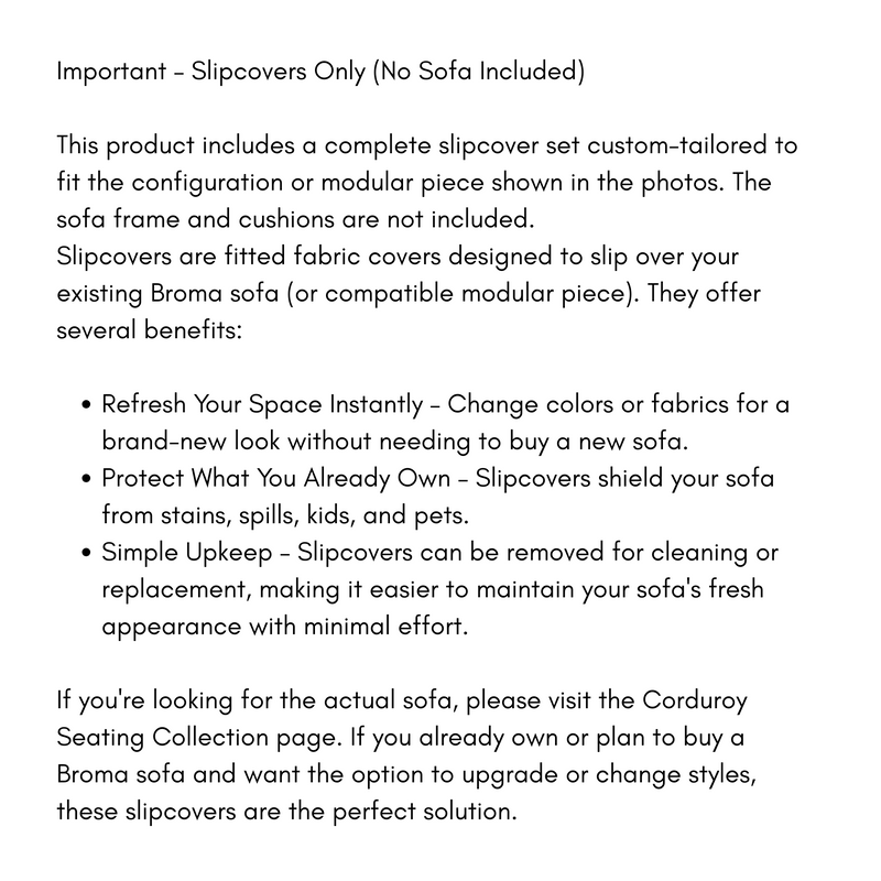 Slipcovers only! Corduroy 4-Seater Sectional in Mocha